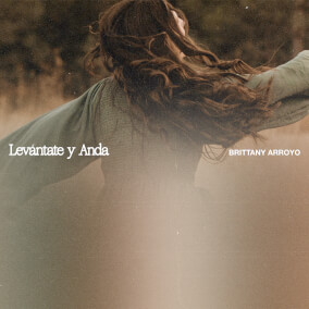 Levántate y Anda 으로 Brittany Arroyo