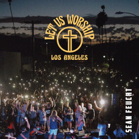 Let Us Worship - Los Angeles