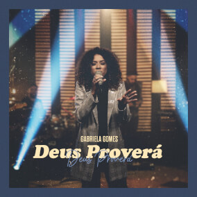 Deus Proverá By Gabriela Gomes
