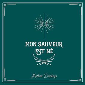 Mon sauveur est né