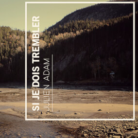 Si je dois trembler