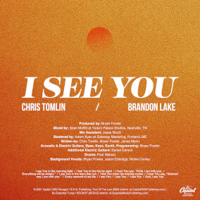 I See You By Chris Tomlin, Brandon Lake