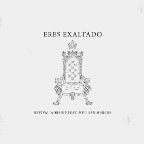 Eres Exaltado feat. Miel San Marcos