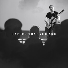 Father That You Are Por Connection Music