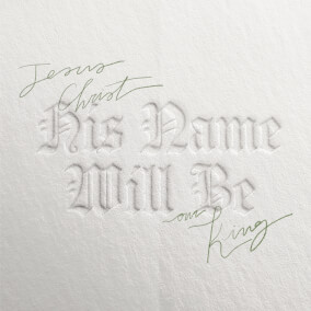 His Name Will Be By River Valley Worship