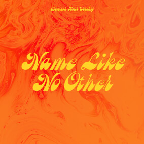 Name Like No Other By Eleventh Hour Worship