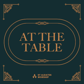 At the Table Oleh St Aldates Worship