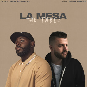 La Mesa (The Table) feat. Evan Craft de Jonathan Traylor, Evan Craft