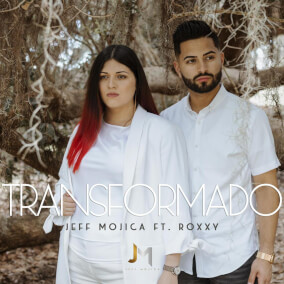Transformado FT. Roxxy Por Jeff Mojica