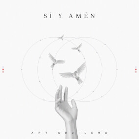 Sí y Amén By Art Aguilera