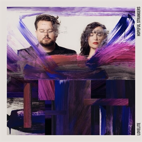 Hopeful Strangers By Lovelite