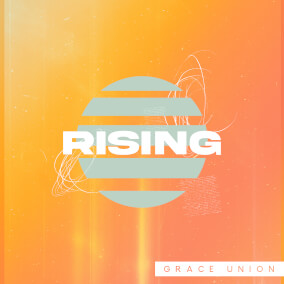 Christ the Unstoppable By Grace Union