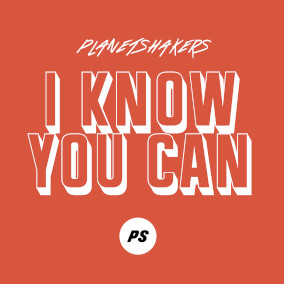 I Know You Can