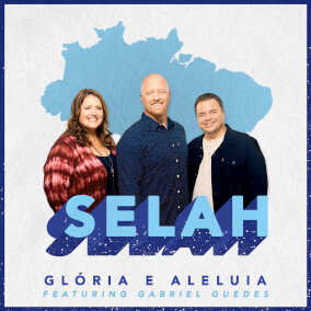 Glória e Aleluia Oleh Selah