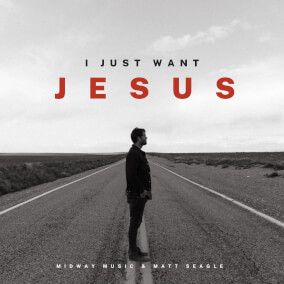 I Just Want Jesus
