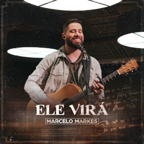 Ele Virá
