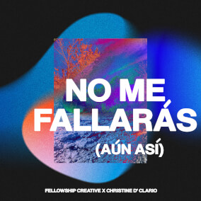 No Me Fallarás (Aun Así)
