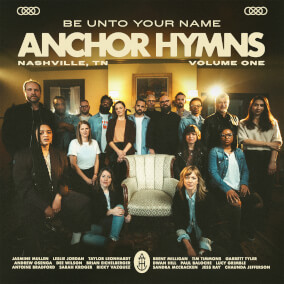 In Christ Alone (feat. Sandra McCracken & Antoine Bradford) By Anchor Hymns