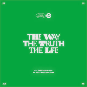 The Way the Truth the Life
