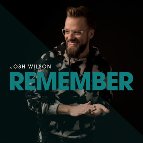 Remember 으로 Josh Wilson