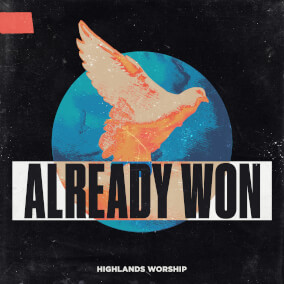 Already Won By Highlands Worship