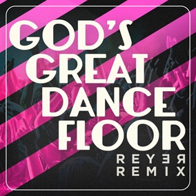 God's Great Dance Floor By Reyer