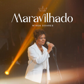 Maravilhado Por Nivea Soares