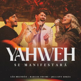 Yahweh Se Manifestará 으로 Marcos Freire, Amém, Julliany Souza