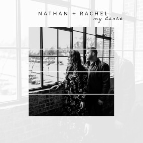 My Dance By Nathan + Rachel