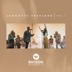All Things New (Acoustic) By Bayside Worship