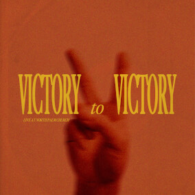 Victory to Victory (Live at North Palm Church)