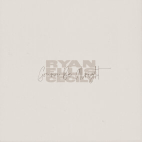 Gonna Be Alright (feat. Cecily) Oleh Ryan Ellis