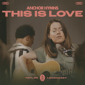 This Is Love Oleh Anchor Hymns