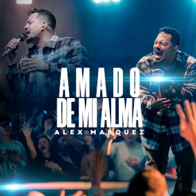 Amado De Mi Alma By Alex Marquez