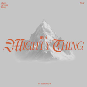 Do A Mighty Thing Oleh City Reach Worship