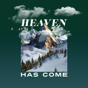 Heaven Has Come Oleh Chapel Music Fellowship