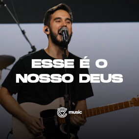 Esse é o Nosso Deus Por Cidade Viva Music