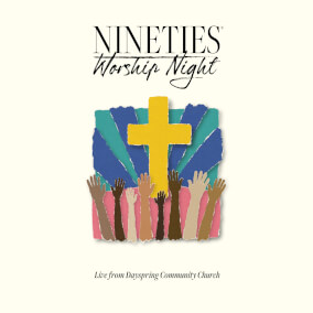 Open the Eyes of My Heart By Nineties Worship Night