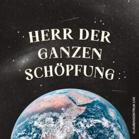 Herr der ganzen Schöpfung de Glaubenszentrum Live