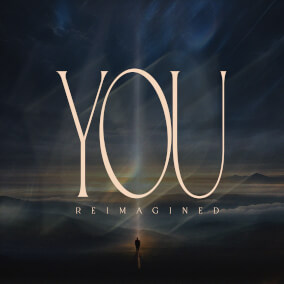 You (Reimagined)