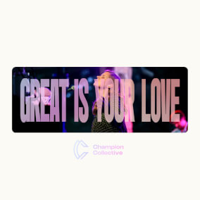 Great Is Your Love