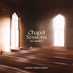 Mi Pastor - Chapel Sessions en Español 으로 Gateway Worship Español, Jacobo Ramos