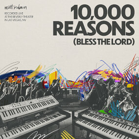 10,000 Reasons (Bless the Lord)