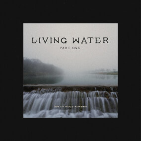 All Praise To Christ By Austin Ridge Worship