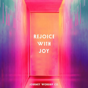 Rejoice With Joy Oleh Journey Worship Co.
