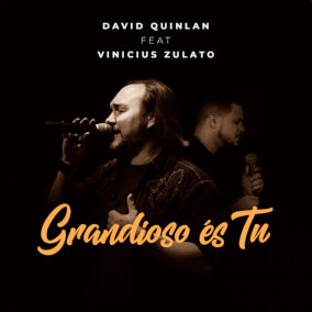 Grandioso És Tu