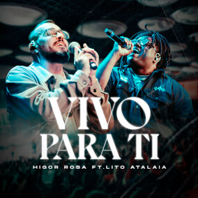 Vivo para Ti By Higor Rosa