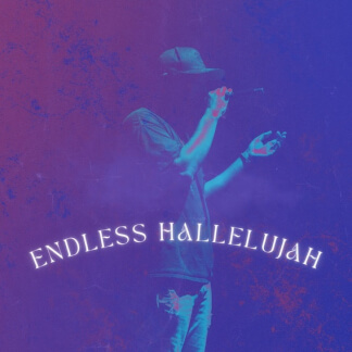 Endless Hallelujah