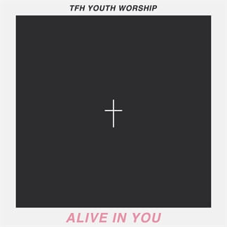 Alive In You