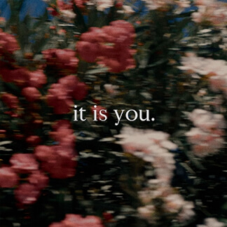 it is you.